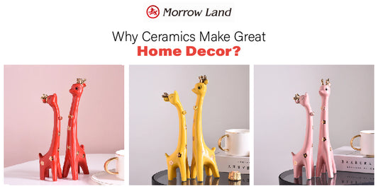 Why Ceramics Make Great Home Decor